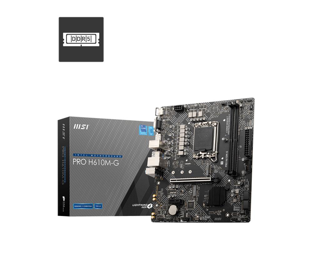 MSI PRO H610M-G Intel H610 LGA 1700 micro ATX RAM DDR5-SDRAM 2xSlots 1xPCI Express x1 slots 1xPCI Express x16 slots 1xNu